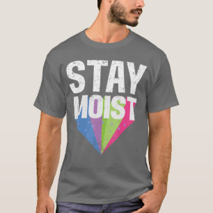Feucht Lustiges Meme Anstößig Seltsam Cool Lustig T-Shirt