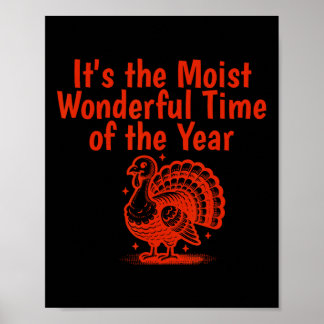 Feuchte wundervolle Zeit des Jahres Lustiger Truth Poster