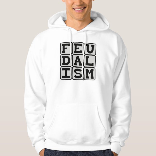Feudalismus, Sozialsystem in der mittelalterlichen Hoodie (Vorderseite)