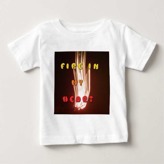 Feuer in meiner Herzkunstschrift Baby T-shirt (Vorderseite)