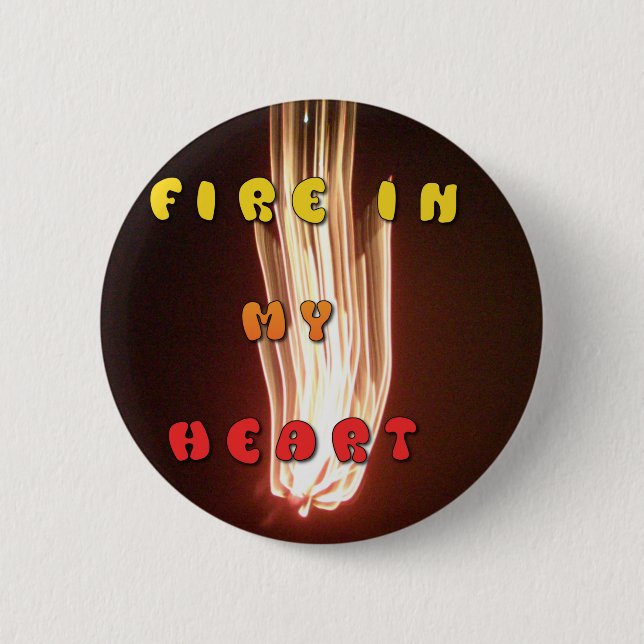 Feuer in meiner Herzkunstschrift Button (Vorderseite)