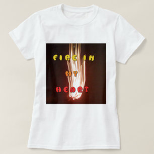 Feuer in meiner Herzkunstschrift T-Shirt