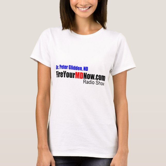 Feuern Sie Ihre Radiosendung MD jetzt T-Shirt (Vorderseite)