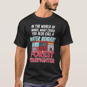 Feuerwehr-Abteilung Arbeit Feuerwehrauto Waldbrand T-Shirt