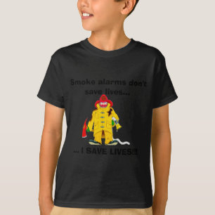 Feuerwehr Rauchmelder retten keine Leben  T-Shirt