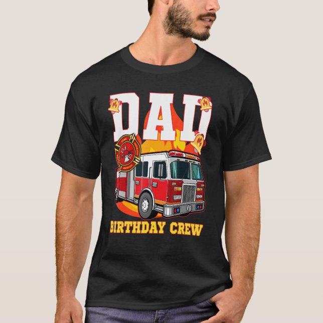 Feuerwehrfahrzeug Vater Birthday Crew Feuerwehrsch T-Shirt (Vorderseite)