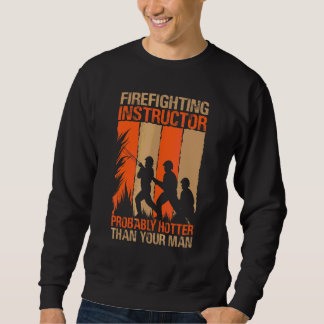 Feuerwehrlehrer wahrscheinlich heißer als dein sweatshirt