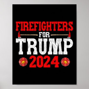 Feuerwehrleute für Trump 2024 Funny Firefighter Me Poster