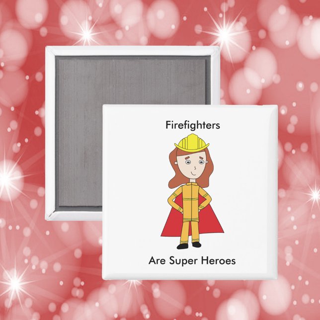 Feuerwehrleute sind Superhelden Magnet (A magnet featuring a female fire fighter and the text, "Firefighters Are Super Heroes".)