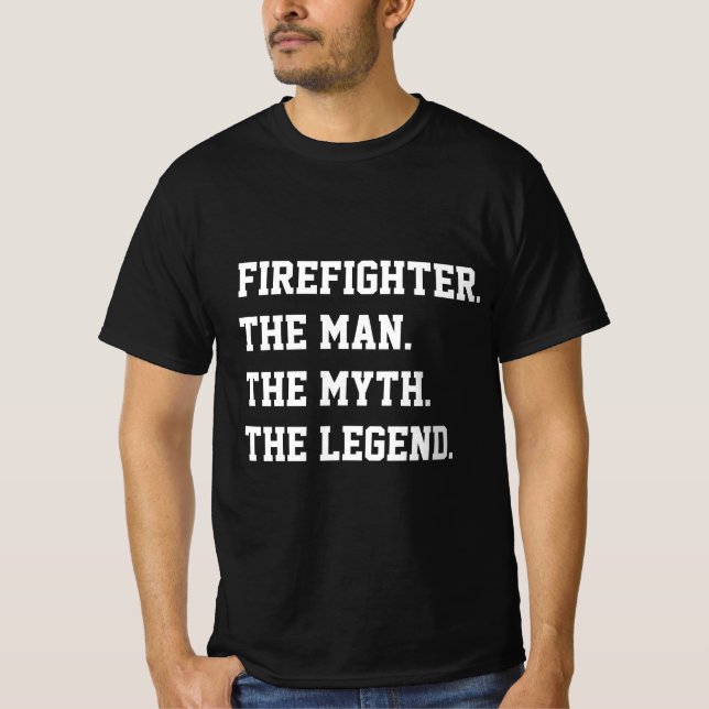 Feuerwehrmann Der Mann, der Mythos, der T - Shirt  (Vorderseite)