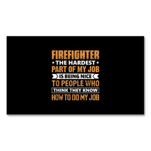 Feuerwehrmann Der schwierigste Teil meiner Arbeit Magnetische Visitenkarte