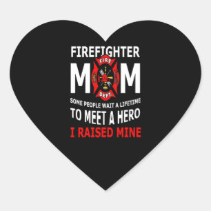 Feuerwehrmann Feuerwehr - Mama Einige Leute Herz-Aufkleber