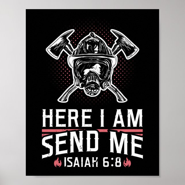 Feuerwehrmann Hier bin ich Schick Isaiah 6:8 Poster (Vorne)