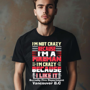 Feuerwehrmann leidenschaftlich um ihren Job T-Shirt