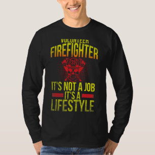 Feuerwehrmann Männer Feuerwehrmann Es ist kein Job T-Shirt