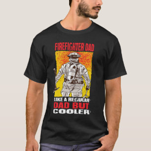Feuerwehrmann Vater wie ein regelmäßiger Vater, ab T-Shirt