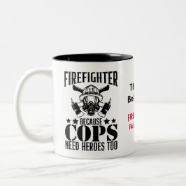 Feuerwehrmann, weil Polizisten auch Helden brauche Zweifarbige Tasse