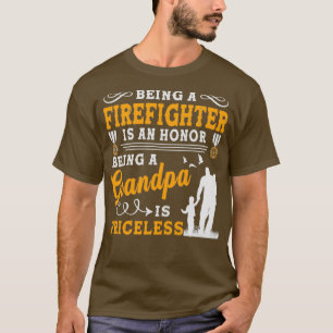 Feuerwehrmann zu sein ist eine Ehre, Opa zu sein. T-Shirt