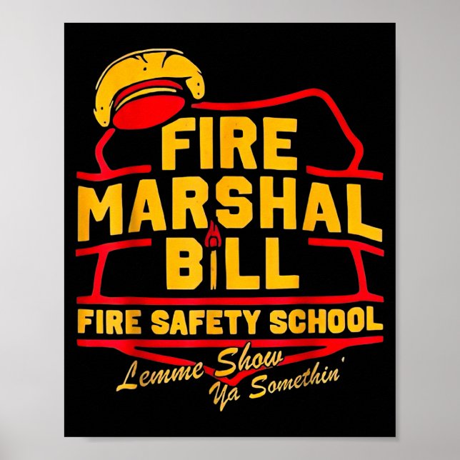 Feuerwehrmarschall Bill Sicherheits Schule Lustige Poster (Vorne)