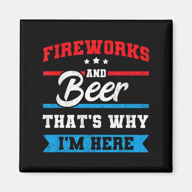 Feuerwerk &amp; Bier deshalb hier lustig 4. Magnet (Vorne)