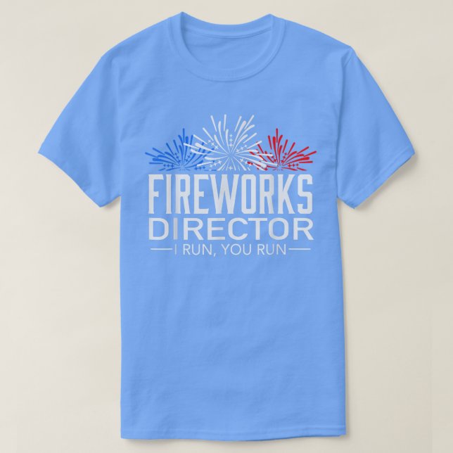 Feuerwerk Direktor 4. Juli Feier Geschenk 7 T-Shirt (Design vorne)