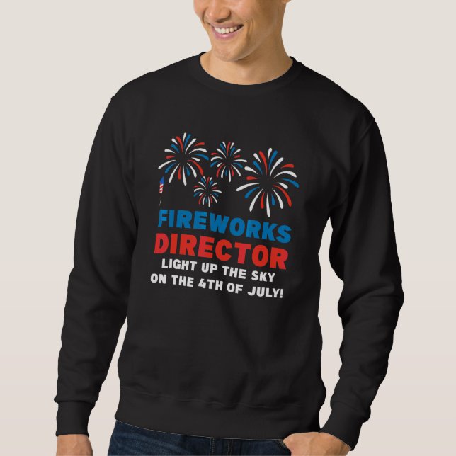 Feuerwerk Direktor Licht 4. Juli Amerika Sweatshirt (Vorderseite)