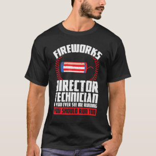 Feuerwerk Direktor Techniker, wenn Sie Amerika 1 T-Shirt