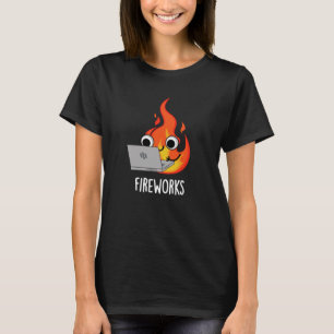 Feuerwerk Feuer Feuer Flamme Puppe Dunkel BG T-Shirt