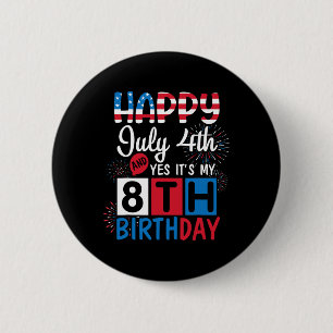 Feuerwerk glücklich 4. Juli Ja Es ist mein 8. Gebu Button