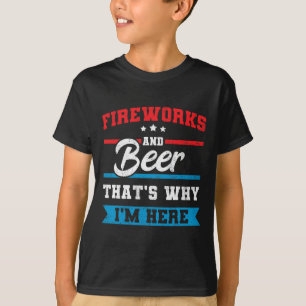 Feuerwerke und Bier Das ist, warum ich hier Funny T-Shirt
