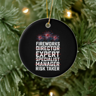 Feuerwerksdirektor 4. Juli Risikofreudiger Zitat Keramik Ornament
