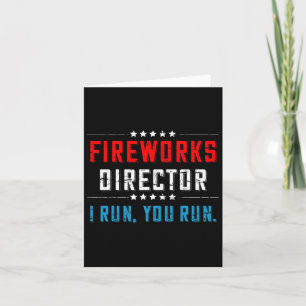Feuerwerksdirektor am 4. Juli, ich renne, du renns Karte