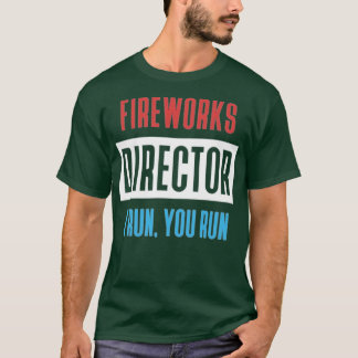 Feuerwerksdirektor I Lauf, du Lauf T-Shirt