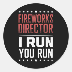 Feuerwerksdirektor I Run You Run Lustiger 4. Juli Runder Aufkleber