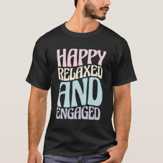 Fiancã©E Verlobte Engagement Party Happy Relaxed E T-Shirt