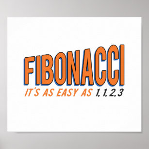 Fibonacci ist so einfach wie 1, 1, 2, 3 poster