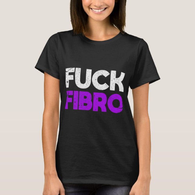 Fibro Fibromyalgie Fibromyositis Chronischer Schme T-Shirt (Vorderseite)