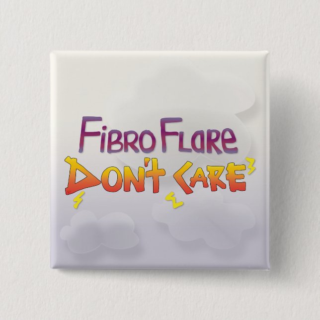 Fibro Flare kümmert sich nicht Button (Vorderseite)
