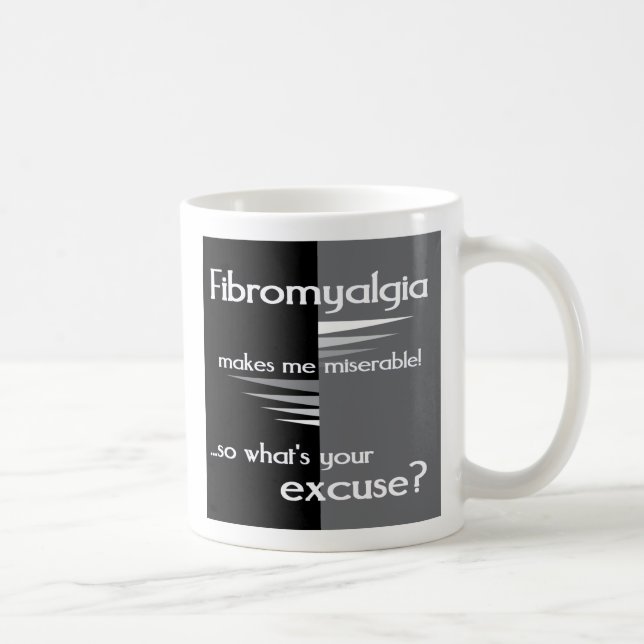 Fibromyalgia macht mich elend… kaffeetasse (Rechts)