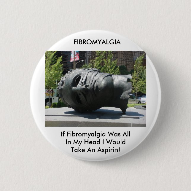 FIBROMYALGIA-TAKE ASPIRIN BUTTON (Vorderseite)