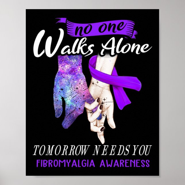 Fibromyalgie Bewusstsein Niemand geht morgen allei Poster (Vorne)