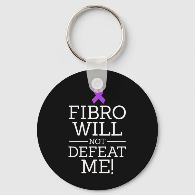 Fibromyalgie-Bewusstseinswarter Fibro wird nicht s Schlüsselanhänger (Vorderseite)