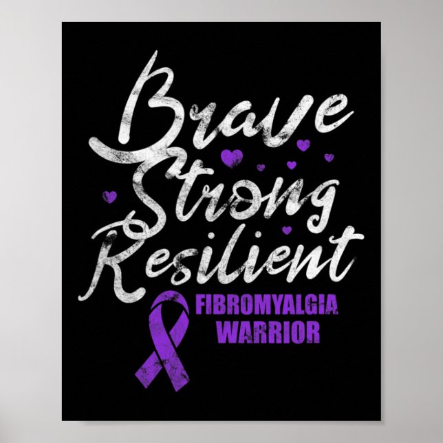 Fibromyalgie Brave Strong Resilient Fibro Awarenes Poster (Vorne)