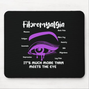 Fibromyalgie Es ist viel mehr, als die Augenklappe Mousepad