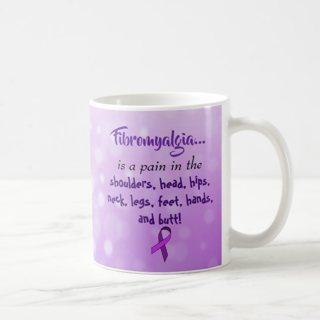 Fibromyalgie ist ein Schmerz im Hintern Kaffeetasse (Rechts)