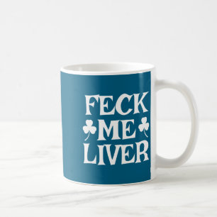 Fick Leber lustig irischer Trink St. Patricks TagF Kaffeetasse
