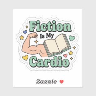 Fiction ist mein Cardio - Buchliebhaber Leser Aufkleber