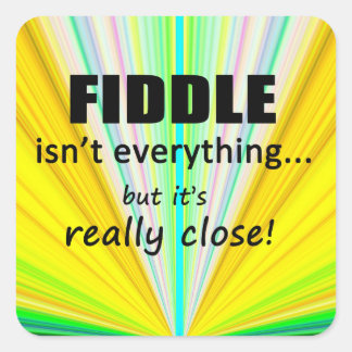 Fiddle ist nicht alles Square Sticker