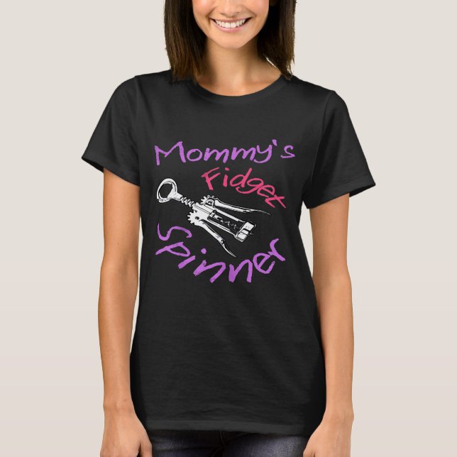 Fidget-Spinner für Frauen, Fidget-Spinner für Mütt T-Shirt (Vorderseite)