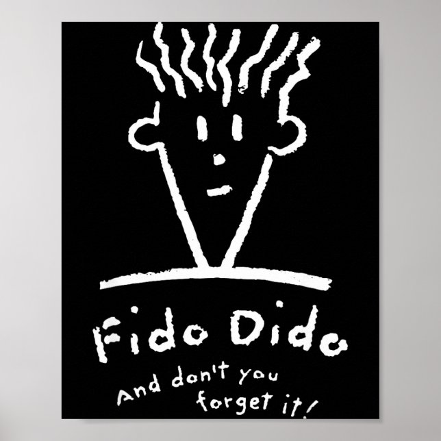 Fido Dido Gesicht Vergiss es nicht  Poster (Vorne)